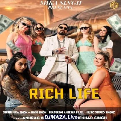 Rich Life - Mika Singh