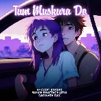 Tum Muskura Do - Shivam Bakshi
