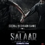 Sooraj Hi Chhaon Banke - Salaar