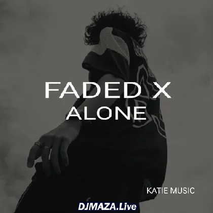 Faded x Alone