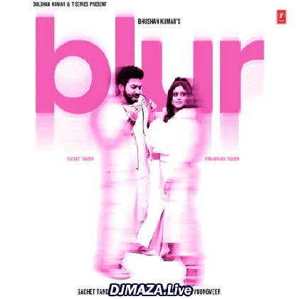 Blur - Sachet Tandon