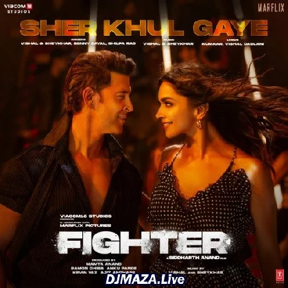 Sher Khul Gaye - Fighter