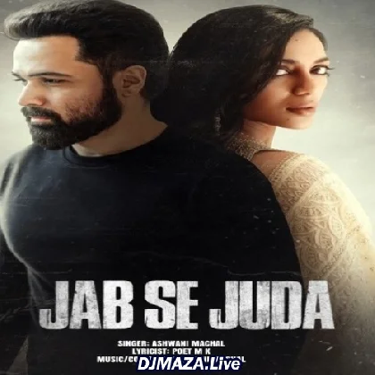 Jab Se Juda - Ashwani Machal