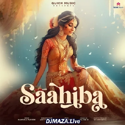 Saahiba - Hansika Pareek [320] Kbps