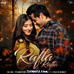 Rafta Rafta - Yasser Desai