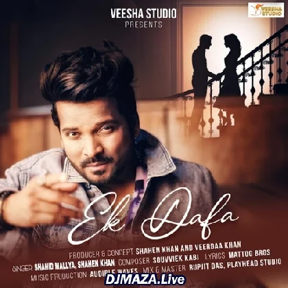Ek Dafa - Shahid Mallya