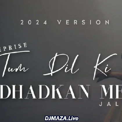 Tum Dil Ki Dhadkan Mein - JalRaj