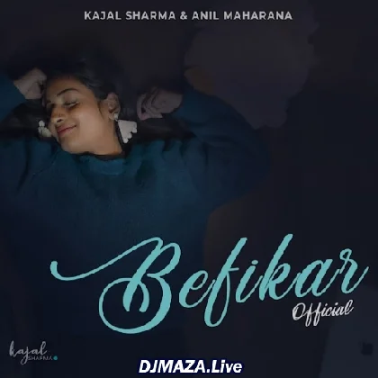 Befikar - Kajal Sharma