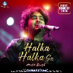 Halka Halka Sa - Arijit Singh
