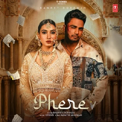Phere - Bannet Dosanjh