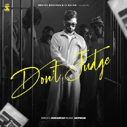 Dont Judge - Zorawar
