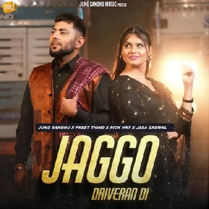 Jaggo Driveran Di - Jung Sandhu