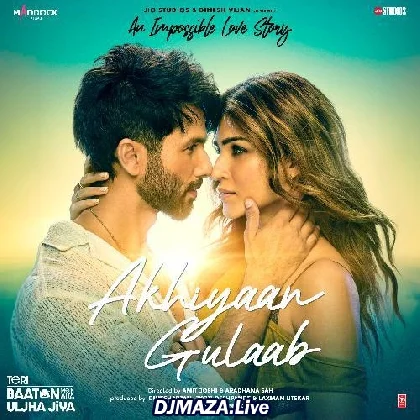 Akhiyaan Gulaab - Teri Baaton Mein Aisa Uljha Jiya