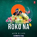 Roko Na - Vasu Kainth