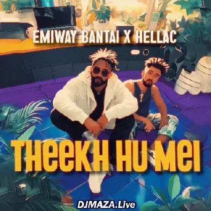 Theekh Hu Mei - Emiway Bantai