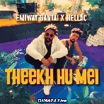 Theekh Hu Mei - Emiway Bantai