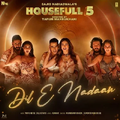 Dil E Nadaan - Housefull 5