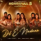 Dil E Nadaan - Housefull 5