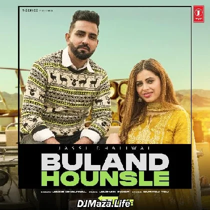 Buland Hounsle - Jassi Dhaliwal