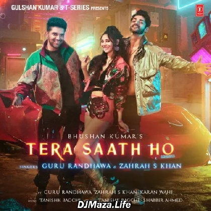 Tera Saath Ho - Guru Randhawa
