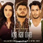 Kya Kar Diya - Vishal Mishra