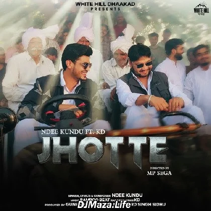 Jhotte - Ndee Kundu