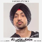 Do You Know - Diljit Dosanjh