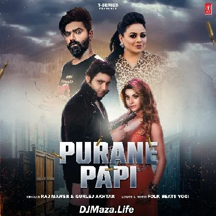 Purane Papi - Raj Mawer