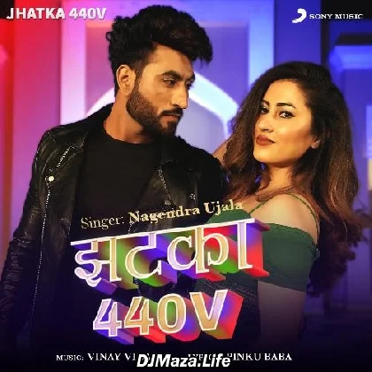 Jhatka 440V - Nagendra Ujala