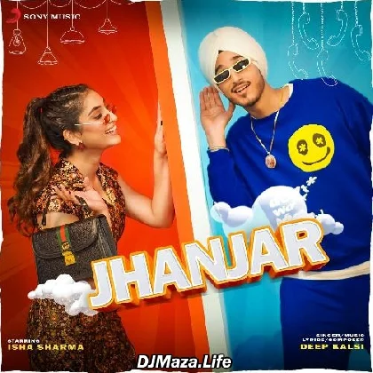Jhanjar - Deep Kalsi