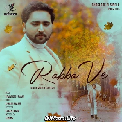 Rabba Ve - Mohammad Danish