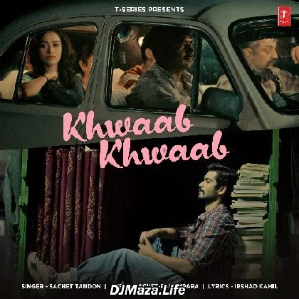 Khwaab Khwaab - Sachet Tandon Khwaab Khwaab - Sachet Tandon