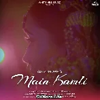 Main Kamli - Ankita Nandawat