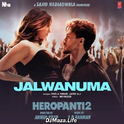 Jalwanuma - Heropanti 2