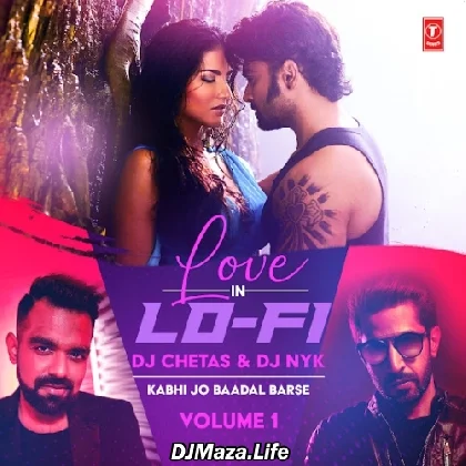 Kabhi Jo Baadal Barse Remix - Dj Chetas Dj Nyk