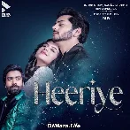 Heeriye - Abhi Dutt