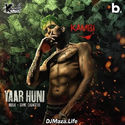 Yaar Huni - Kambi Rajpuria