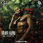 Yaar Huni - Kambi Rajpuria