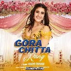 Gora Chitta Rang - Nikhita Gandhi