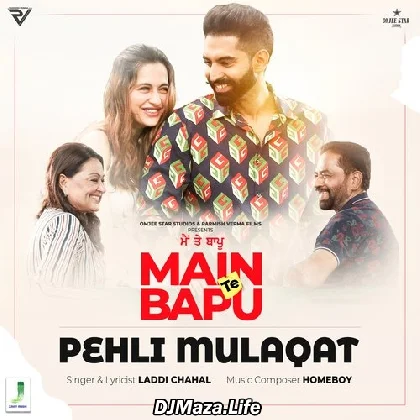 Pehli Mulaqat - Laddi Chahal