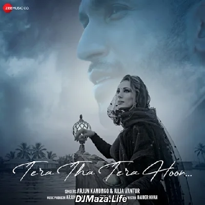 Tera Tha Tera Hoon - Arjun Kanungo
