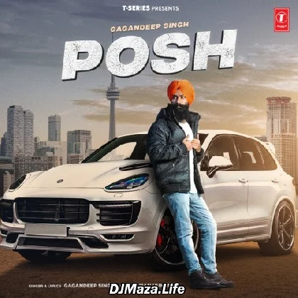 Posh - Gagandeep Singh