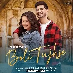 Boli Tujhse - Asees Kaur