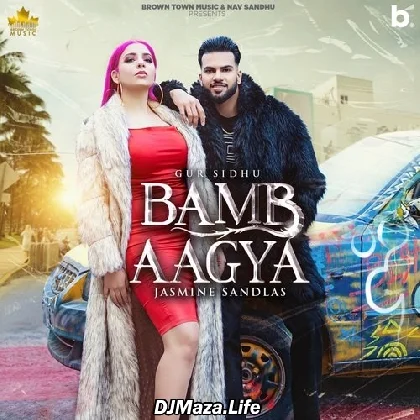Bamb Agya - Gur Sidhu Jasmine Sandlas