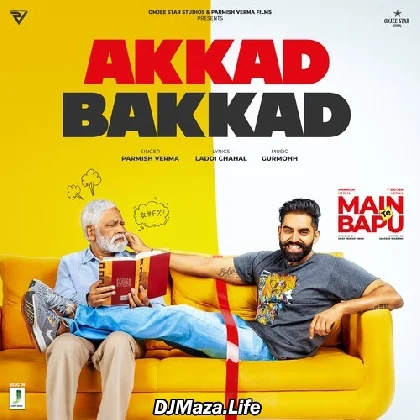 Akkad Bakkad - Parmish Verma