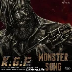 The Monster Song - KGF Chapter 2