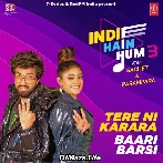 Tere Ni Karara - Baari Barsi