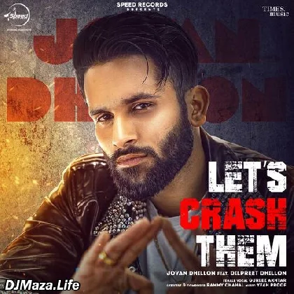 Lets Crash Them - Jovan Dhillon