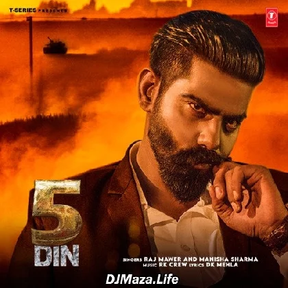 5 Din - Raj Mawer