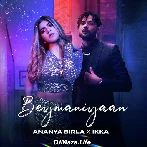 Beymaniyaan - Ananya Birla